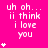 A bright pink background displays repeated white text 'uh oh... ii think i love you' with varying numbers of small white stars below each phrase.