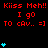 Red text and cyan heart icons on black background with repeated phrases 'Kiss Meh!! I go TO cav.. =]' across multiple