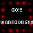 Black background with red pixelated sparkles, white text 'GO!!!' repeated four times and 'WARRIORS!!!WARRIORS!!!' repeated twice in pixelated font.