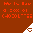 Brown background with repeated orange text "life is like a box of CHOCOLATES" and white triangular icons containing heart symbols.