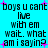 Pixelated text on cyan background with pink star accents, repeating 'boys u cant live with em wait. what am i sayin?' in four identical