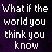 A static image displays repeated text 'what if the world you think you know' in white and purple on a dark background, with 'is an elaborate dream?' below.