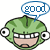Green cartoon head with wide eyes and open mouth showing teeth, two speech bubbles above each side containing 'good' text.