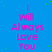 Blue background with green dots and repeated pink text "I Will Always Love You" in vertical