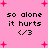 Pink background with black text reading "so alone it hurts </3" repeated four times, surrounded by red plus signs and small dots.
