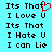 A static pixel art image with cyan background displaying text phrases in black and red, including "Its That I Love U" with a red heart symbol replacing the 'o' in 'That'.