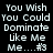 Pixelated text reads "You Wish You Could Dominate Like Me Me....#3" on a dark background with cyan glow effects.