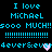 Pixelated cyan text on black background repeats 'I love Michael sooo MUCH!!' with exclamation marks and '4ever&ever' phrases, featuring two small hearts.