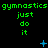 Green text 'gymnastics' repeats across top , with 'just do it' below each; blue symbols shift position between frames on black background