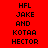 Red background with black pixelated text reading HFL JAKE AND KOTAA HECTOR repeated twice in a vertical