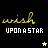 Pixelated text and symbols on a black background: 'wish' in yellow-green script, 'UPON A STAR' in white block letters, and a small yellow star icon.