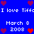 Blue background with repeated white text "I love Tiffc" and "March 8 2008", surrounded by red and purple pixel hearts.
