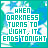 identical pixelated text icons with cyan and blue background, each displaying 'WHEN DARKNESS TURNS TO LIGHT, IT ENDS TONIGHT' in white block letters