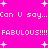 Pixelated text on bright pink background with white stars, repeating 'Can U say...FABULOUS!!!' in two identical horizontal sections.