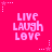 Pixelated pink background with repeated 'LIVE LAUGH LOVE' text in lighter pink, surrounded by small white stars and dotted lines.