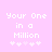 Pixelated text 'Your One in a Million' on light purple background with white asterisks below.