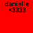 Red background with repeated text 'danielle' and '<3333' in black pixelated font, white rectangular overlays shift position across frames.