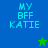 Four display 'MY BFF KATIE' text with star symbols on blue, green gradient, and solid green backgrounds