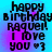 Pixelated text reads 'happy Birthday Raquel! I love you ♡ :3' on a blue and purple gradient background with visible pixelation.