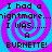 Pixelated text reads "I had a nightmare... I WAS...... A BURNETTE!" over a blue and purple spiral background with four identical