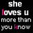 Pixelated text displays 'she loves u more than you know' with pink highlights on specific letters and a heart symbol replacing the letter 'u' in one instance.
