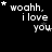 Black background with white text reading 'woahh, i love you' and small star symbols in various positions