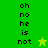 Green and yellow pixelated text displays 'oh no he is not' with a star symbol, transitioning between two color variations.