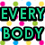 Pixelated text 'EVERY BODY LOVES ME!!!' in green with black outlines over a white background of multicolored polka dots.