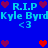 Blue background with repeated text and heart symbols in cyan and red, featuring 'R.I.P Kyle Byrd' and '<3' in pixelated font.