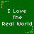 A static contact sheet of six identical frames showing a green background with repeated white text "I Love The Real World" and yellow star animations.
