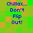 Pixelated text reads 'Chillax... Don't Flip Out!' over a green and orange background with shifting color blocks