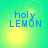 Blue text 'holy LEMON' on a green-to-yellow gradient background with shifting light effects.