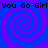 Blue and purple spiral background with repeated text "You Go Girl You Go Girl" in black pixelated font at top and bottom.