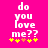 Pixelated text 'do you love me??' in white on bright pink background with yellow and orange star-like symbols below.