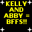 Yellow pixelated text on black background with white stars, repeating 'KELLY AND ABBY = BFFS!!' in four identical sections.