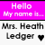 Pixelated text on a bright pink background reads 'Hello My name is' above black and white pixelated text reading 'Mrs. Heath Ledger' with a small heart symbol.