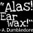 "Alas! Ear Wael!" text in pixelated white font on black background with "Dumbledore" at bottom.