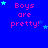 Blue background with pink text 'Boys are pretty!' repeated in a , surrounded by small blue and cyan stars
