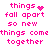 Pixelated pink text on white background with animated heart and sparkle effects replacing punctuation in 'things' line.