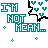 repeated teal text and black-and-teal star icons on white background, with alternating phrases "I'M NOT MEAN." and "YOU ARE JUST A SISSY"