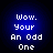 Four identical blue circular icons with white pixelated text reading "Wow. Your An Odd One" arranged in a 2x2 contact sheet.