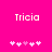 Bright pink background with white pixelated text 'Tricia' above two of five heart symbols each, where the third symbol in each is a lighter pink shade