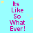 A static image with light blue background, pink text repeating "Its Like So What Ever!", and scattered yellow stars.