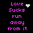 Pixelated text 'Love Sucks run away from it' in pink on black background with white pixel-art heart and starburst symbols.