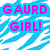 Pixelated text 'GAURD GIRL!' in bright pink on cyan background with blue and white abstract patterns.
