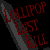 Red text reading "LOLLIPOP LIST KILL" repeated in a pattern on a black background with gray diagonal stripes