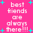 Pixelated pink background with cyan plus signs and repeated white text 'best friends are always there!!!' in four identical sections.