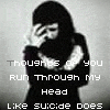 A black-and-white animated contact sheet of a person with long dark hair covering their face, repeating the phrase "Thoughts of you run through my head like suicide does" in pixelated text across multiple frames showing subtle pose changes.