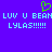 Pixelated green heart symbol above light blue text on solid purple background, repeating 'LUV U BEAN LUV U BEAN' and 'LYLAS!!!!!!' in two