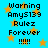 Blue background with orange stars and black pixelated text reading Warning AmyS139 Rulez Forever followed by multiple exclamation marks.